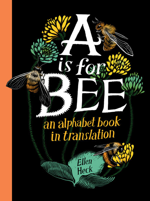 Title details for A Is for Bee by Ellen Heck - Available